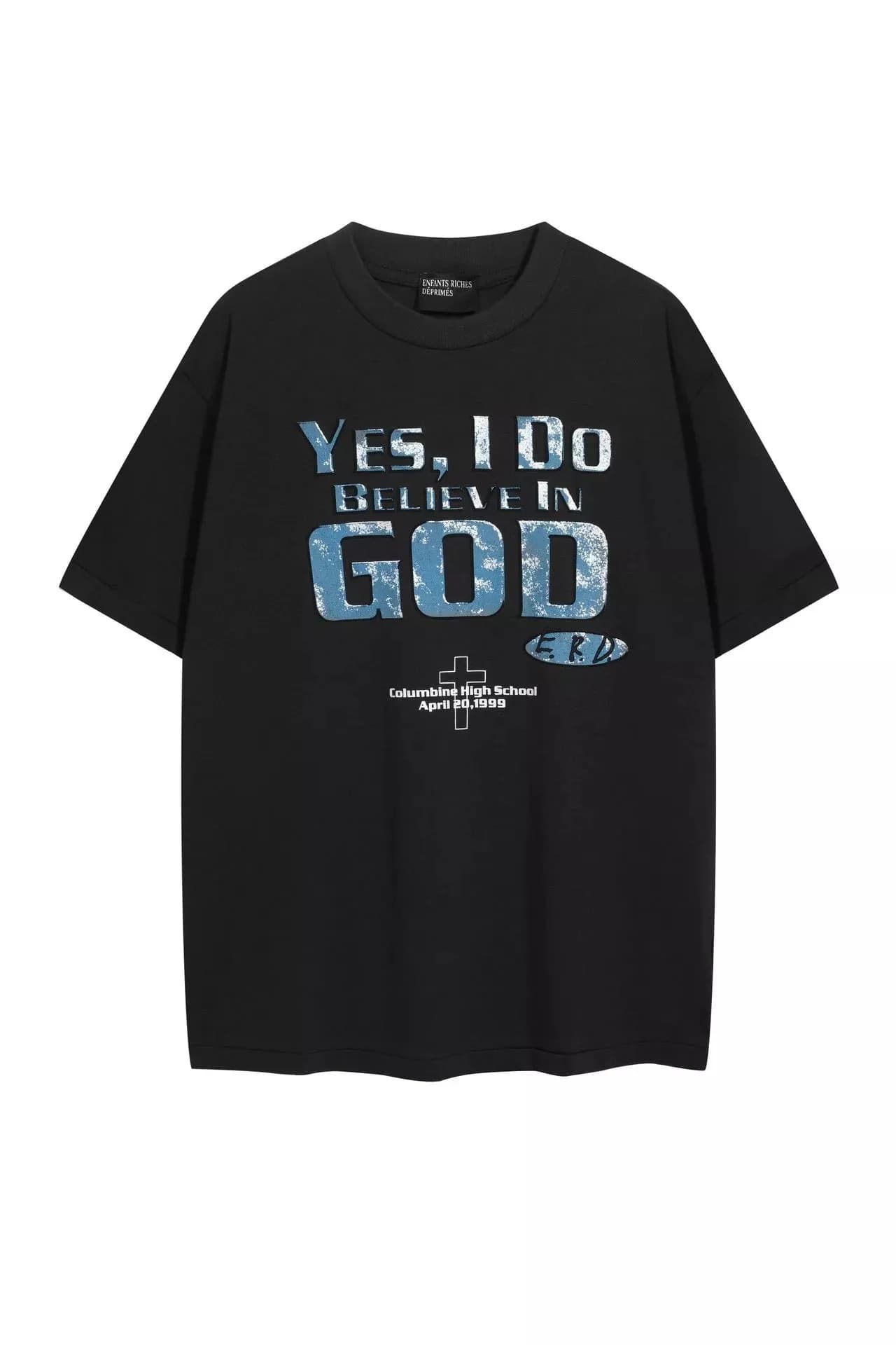 Enfants Riches Déprimés Yes, I Do Believe In God Tee — T-Shirts from Weidian