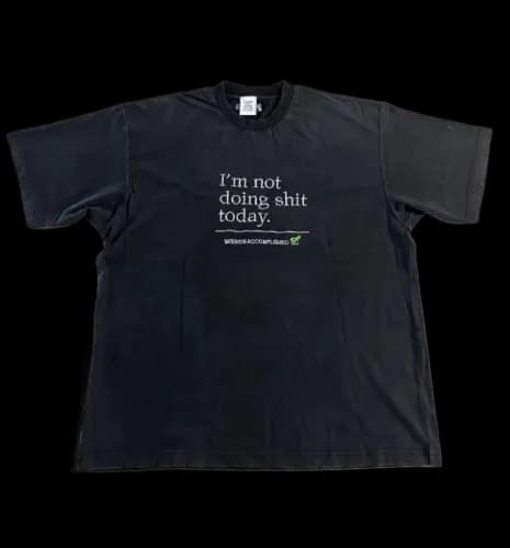 VETEMENTS IM NOT DOING SHIT TODAY TEE — T-Shirts from Taobao, photo 1 of 2